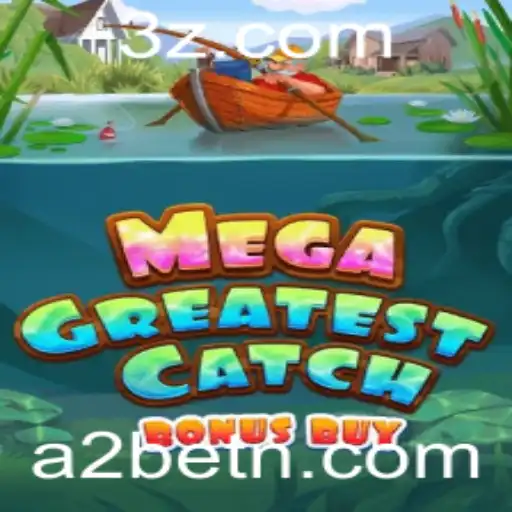 Descubra o Mundo Fascinante de MegaGreatestCatchBonusBuy